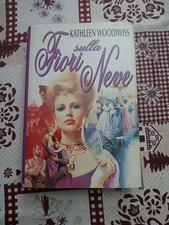 Fiori sulla neve di Kathleen Woodiwiss del 1994 edizione CDE usato buono stato