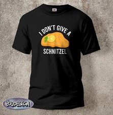 I Don't Give A Schnitzel