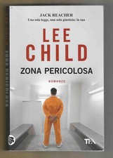 LEE CHILD - Zona pericolosa -