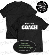 T-shirt I'M THE COACH personal