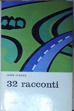 O'hara john. 32 RACCONTI. Rizzoli,