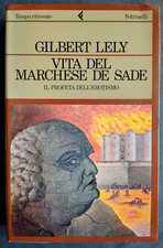 VITA DEL MARCHESE DI SADE Gilbert Lely Feltrinelli