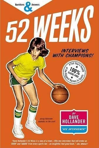 Weeks interviews with - 52, weeks:
