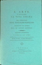 L'ARTE DI PROLUNGARE LA VITA UMANA HUFELAND GUGLIELMO