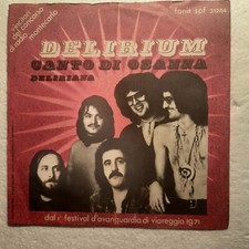 DELIRIUM CANTO DI OSANNA / DELIRIANA 7" 45 GIRI 1971 FONIT SPF 31284 ITALY