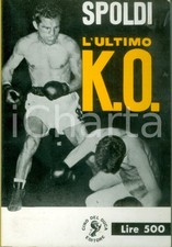 1960 Aldo SPOLDI L'ultimo K.O