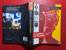 COLAIACONO CARATOZZOLO - LA LONDRA DEI BEATLES Ed Riuniti (2000) Libro Musica