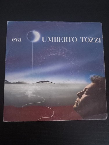 Umberto tozzi eva 45 giri - umberto,