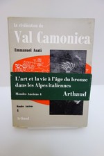 LA CIVILISATION DU VAL CAMONICA ANATI ARTHAUD CON FOTO BOZZETTI CARTE FRANCESE