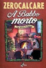 A BABBO MORTO - UNA STORIA DI