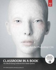 Adobe Photoshop CS6 Classroom