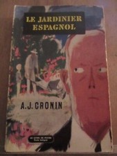 A.J. Cronin: Il Giardiniere Spagnolo/ Il Libro Di Pocket 1959