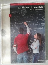 LA FISICA DI AMALDI - IDEE ED ESPERIMENTI - Volume 1 - UGO AMALDI - ZANICHELLI