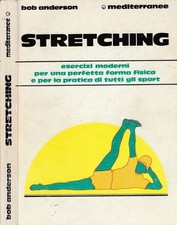 Stretching. Esercizi moderni