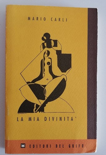 Mario carli mia divinità - -, la