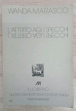 Marasco Wanda, L'Attrito agli specchi (Poesie), Edizioni Bastogi 1979