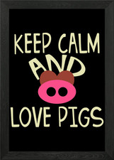 Keep Calm and Love Pigs poster