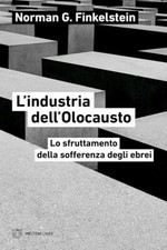L'INDUSTRIA DELL'OLOCAUSTO. LO
