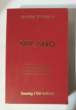 Milano. Guida D'Italia Ediz. illustrata Touring Club Italiano Come da foto 2007