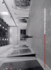 Roberto Coda Zabetta. Psychic persona - [Edizioni Charta]