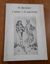 Oswald Spengler L'UOMO E LA