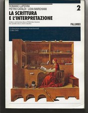 LA SCRITTURA E L'INTERPRETAZIONE - EDIZIONE BLU VOLUME 2