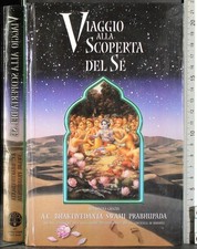 VIAGGIO ALLA SCOPERTA DEL SE. AA.VV. BHAKTIVEDANTA BOOK TRUST.