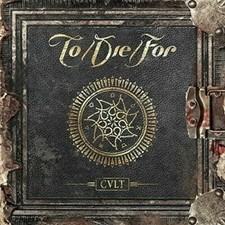 TO/DIE/FOR - Cult - Digipak CD