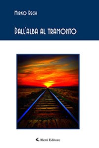 Dall alba tramonto - dall'alba, al