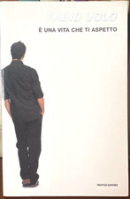 È Una Vita Che Ti Aspetto - Fabio Volo - Mondadori 2003 1a Edizione