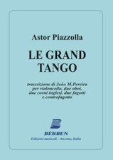 Le grand tango - violoncello, 2 oboi, 2 corni inglesi, 2 fagotti e controfagotto