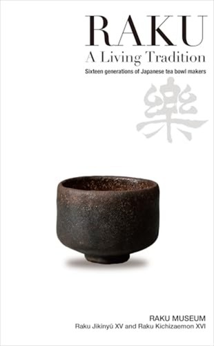 Raku living tradition - -, a