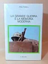 La grande guerra e la memoria moderna - Paul Fussell