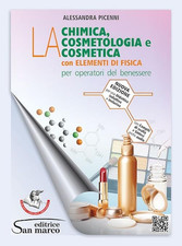 La Chimica, La Cosmetologia E La Cosmetica. Con Elementi Di Fisica. per Operator