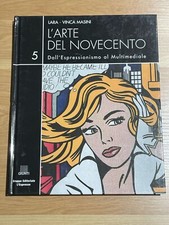 L'ARTE DEL NOVECENTO VOL 5. Dall'Espressionismo al multimediale