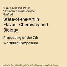 State-of-the-Art in Flavour Chemistry and Biology: Proceeding of the 7th Wartbur