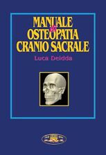 MANUALE DI OSTEOPATIA CRANIO SACRALE  - DEIDDA LUCA - LIBRAIO GHEDINI EDITORE