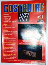 COSTRUIRE HI-FI N°15 AGOSTO 1995-I FILTRI CROSSOVER-REFLEX A DUE VIE-VALVOLA 2A3