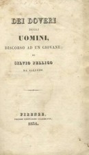 PELLICO Silvio. DEI DOVERI DEGLI UOMINI. Firenze, Leonardo Ciardetti, 1834