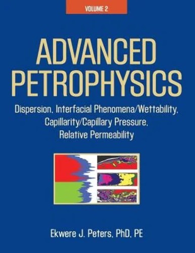 Advanced petrophysics volume - petrophysics:,