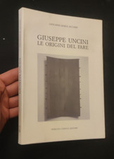 GIUSEPPE UNCINI LE ORIGINI DEL FARE ACCAME