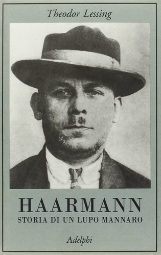 Haarmann storia un lupo - haarmann., di