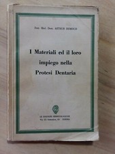I MATERIALI ED IL LORO IMPIEGO NELLA PROTESI DENTARIA  - 1950