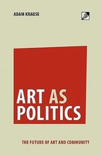 Art as Politics: The Future of