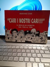 Cari i nostri cari il meglio in vignetta Zian il forattini di Tricesimo Friuli