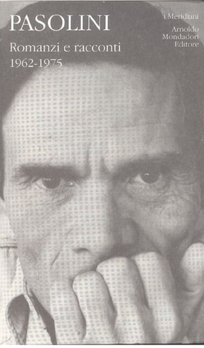 Pasolini romanzi racconti - pasolini,, e