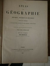 Atlas de géographie physique, politique et historique delamarche grosselin 1866