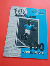 100 ANNI DI S.S. LAZIO 1930/1960 100 ANNI DI AMORE BOB LOVATI COPPA ITALIA 1958