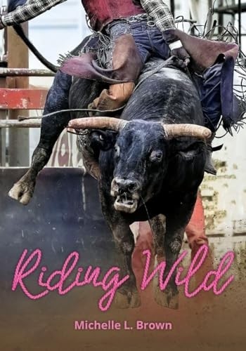 Riding wild new michelle - riding,