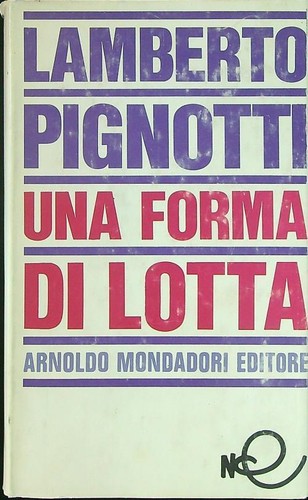 Una forma lotta - lotta, pignotti